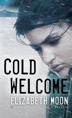 Coperta cărții 'Cold Welcome - Elizabeth Moon'