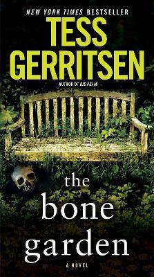 The Bone Garden - Tess Gerritsen