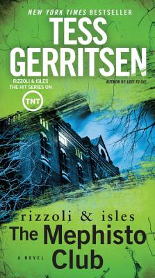 The Mephisto Club - Tess Gerritsen