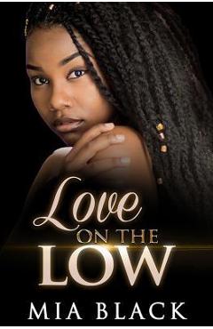 Coperta cărții 'Love On The Low - Mia Black'