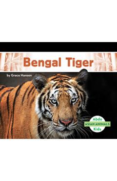 Coperta cărții 'Bengal Tiger - Grace Hansen'