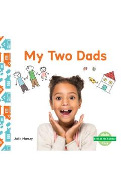 Coperta cărții 'My Two Dads - Julie Murray'