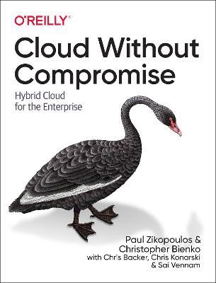 Cloud Without Compromise: Hybrid Cloud for the Enterprise - Paul Zikopoulos