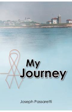 Coperta cărții 'My Journey - Joseph Passaretti'