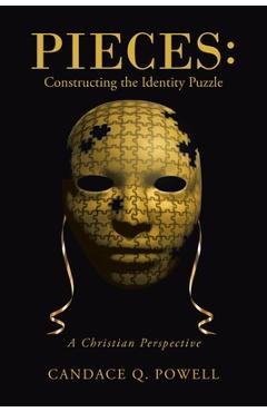 Coperta cărții 'Pieces: Constructing the Identity Puzzle: A Christian Perspective - Candace Q. Powell'