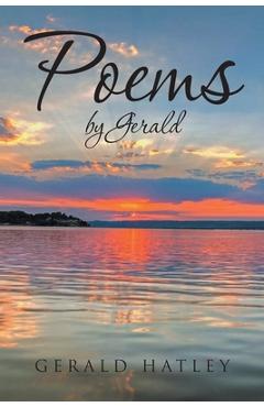 Coperta cărții 'Poems by Gerald - Gerald Hatley'