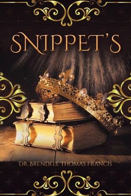 Snippets - Brendell Thomas Francis