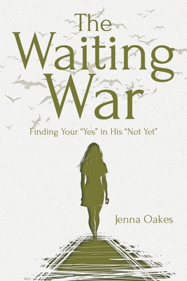 The Waiting War: Finding Your 