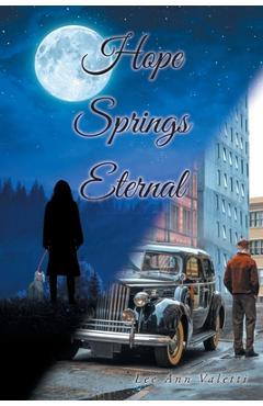 Coperta cărții 'Hope Springs Eternal - Lee Ann Valetti'