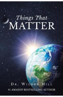 Coperta cărții 'Things That Matter - Wilbur Hill'