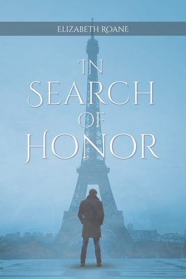 In Search of Honor - Elizabeth Roane