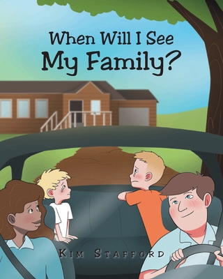 When Will I See My Family? - Kim Stafford