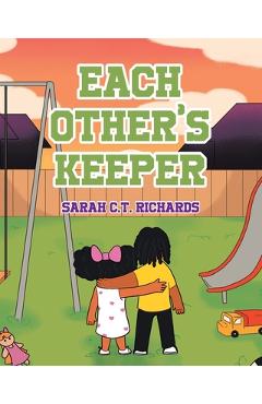Coperta cărții 'Each Other's Keeper - Sarah C. T. Richards'