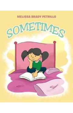 Coperta cărții 'Sometimes - Melissa Brady Petrillo'