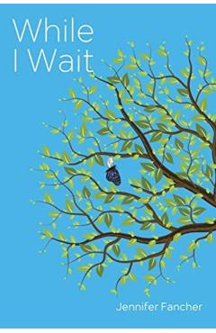 While I Wait - Jennifer Fancher