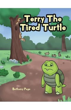 Coperta cărții 'Terry The Tired Turtle - Bethany Page'