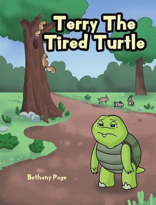 Coperta cărții 'Terry The Tired Turtle - Bethany Page'