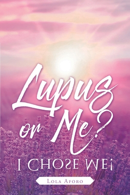 Coperta cărții 'Lupus or Me?: I Chose Me! - Lola Aforo'