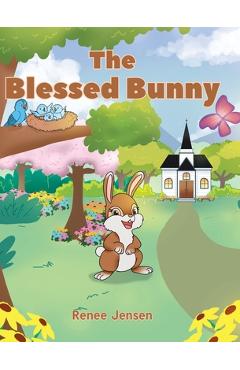Coperta cărții 'The Blessed Bunny - Renee Jensen'