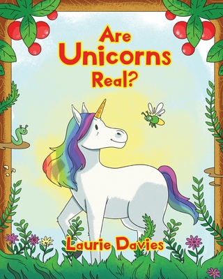 Coperta cărții 'Are Unicorns Real? - Laurie Davies'