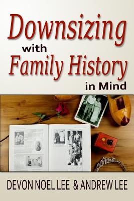 Downsizing With Family History in Mind - Andrew Lee