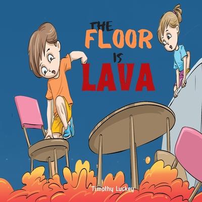 The Floor is Lava! - Lindsey Coker Luckey
