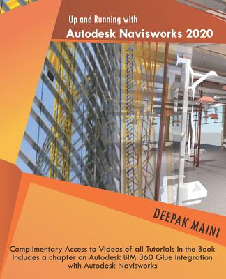 Up and Running with Autodesk Navisworks 2020 - Deepak Maini