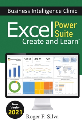 Excel Power Suite - Business Intelligence Clinic: Create and Learn - Daniane Silva