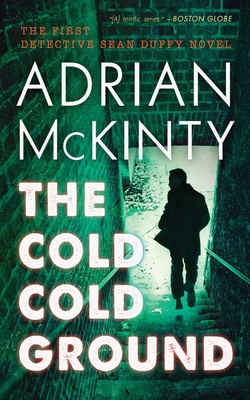 The Cold Cold Ground - Adrian Mckinty