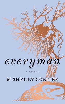 Everyman - M. Shelly Conner