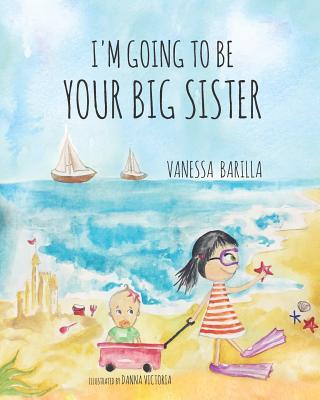 I'm Going to be your Big Sister - Danna Victoria