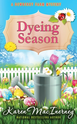 Dyeing Season - Karen Macinerney