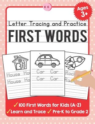Letter Tracing and Practice: 100 First Words (A-Z) Workbook and Letter Tracing Books for Kids Ages 3-5 - Tuebaah