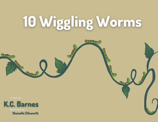 Coperta cărții '10 Wiggling Worms - K. C. Barnes'