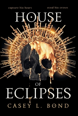 House of Eclipses - Casey L. Bond