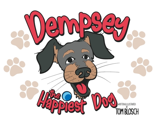 Coperta cărții 'Dempsey the Happiest Dog - Tom A. Blosch'