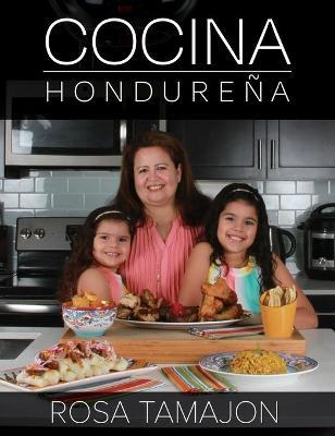 Cocina Hondure�a (Honduran Kitchen - Spanish Edition) - Rosa Tamajon