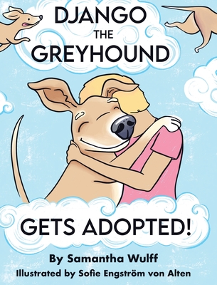 Django the Greyhound: Gets Adopted! - Samantha Wulff