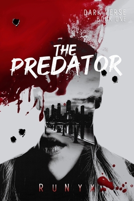 The Predator: A Dark Contemporary Mafia Romance - Runyx 