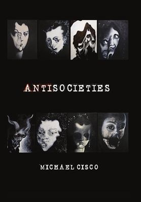 Antisocieties - Deluxe - Michael Cisco