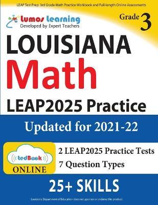 LEAP Test Prep: 3rd Grade Math Practice Workbook and Full-length Online Assessments: LEAP Study Guide - Lumos Learning