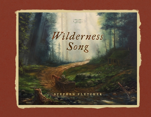 Wilderness Song - Stephen Fletcher