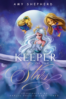 Keeper of the Stars - Amy Lynn Shepherd