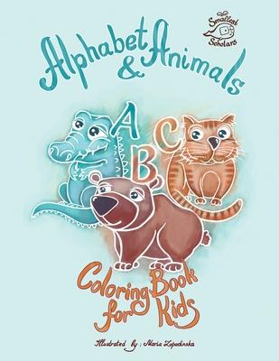 Coperta cărții 'Alphabet & Animals coloring book for kids - Smallest Scholars'
