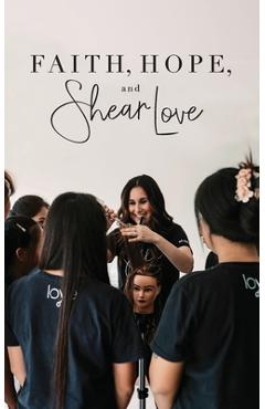 Coperta cărții 'Faith, Hope, and Shear Love - Dianna Bautista'