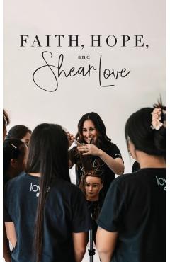 Faith, Hope, and Shear Love - Dianna Bautista