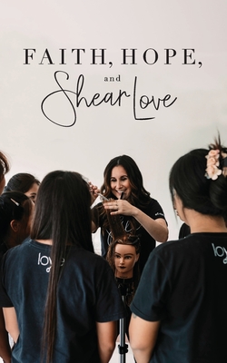 Coperta cărții 'Faith, Hope, and Shear Love - Dianna Bautista'