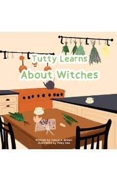 Coperta cărții 'Tutty Learns About Witches - Tonya A. Brown'