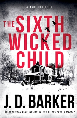 The Sixth Wicked Child - J. D. Barker