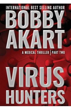 Coperta cărții 'Virus Hunters 2 - Bobby Akart'